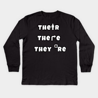 Their, There, They're Kids Long Sleeve T-Shirt